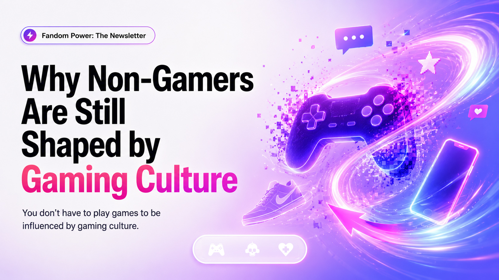 Why non-gamers are still shaped by gaming culture