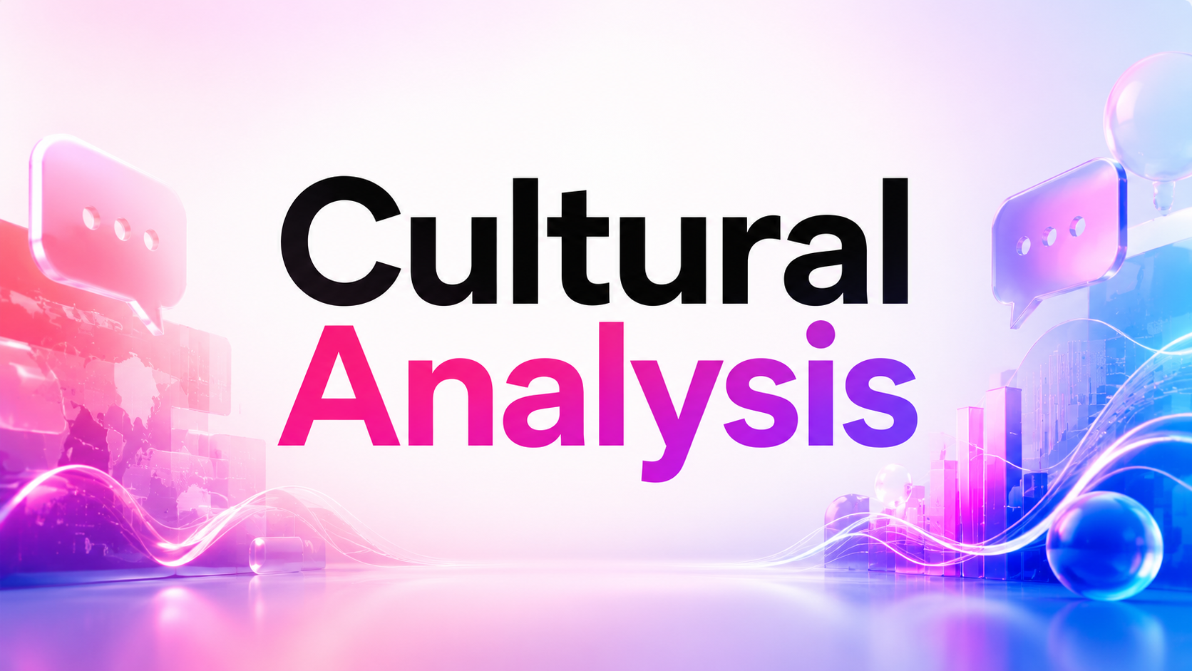CULTURAL ANALYSIS